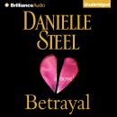 Betrayal: A Novel Audiobook