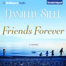 Friends Forever: A Novel Audiobook