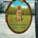 Everything for a Dog Audiobook