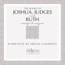 The Books of Joshua, Judges, and Ruth: Courage to Conquer Audiobook