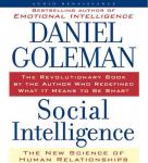 Social Intelligence: The New Science of Human Relationships, Prof. Daniel Goleman, PH.D.