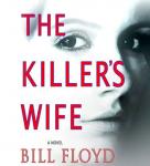 Cover of The Killer's Wife: A Novel