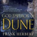 God Emperor of Dune: Book Four in the Dune Chronicles, Frank Herbert