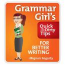 Grammar Girl's Quick and Dirty Tips for Better Writing Audiobook