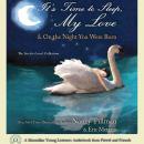 It's Time to Sleep My Love & On the Night You Were Born: The You Are Loved Collection Audiobook