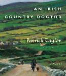 Irish Country Doctor, Patrick Taylor