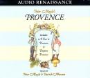 Peter Mayle's Provence: Included a Year in Provence and Toujours Provence Audiobook