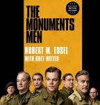 The Monuments Men: Allied Heroes, Nazi Thieves, and the Greatest Treasure Hunt in History Audiobook