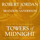 Towers of Midnight: Book Thirteen of 'The Wheel of Time' Audiobook