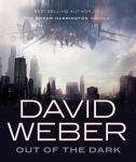 Out of the Dark, David Weber