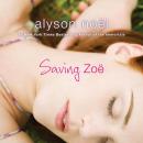 Saving Zoe: A Novel