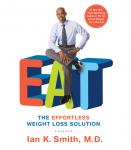 EAT: The Effortless Weight Loss Solution Audiobook