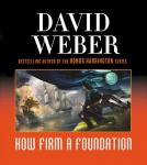 How Firm a Foundation: A Novel in the Safehold Series (#5), David Weber