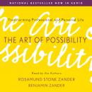 The Art of Possibility: Transforming Professional and Personal Life Audiobook