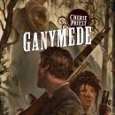 Ganymede: A Novel of the Clockwork Century