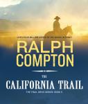 The California Trail: The Trail Drive, Book 5