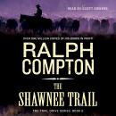 The Shawnee Trail: The Trail Drive, Book 6