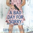 A Bad Day for Sorry Audiobook