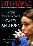 Inside the Mind of Casey Anthony: A Psychological Portrait Audiobook