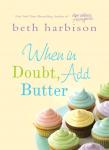 When in Doubt, Add Butter Audiobook