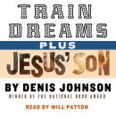 Train Dreams and Jesus's Son Audiobook
