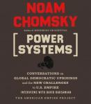 Power Systems: Conversations on Global Democratic Uprisings and the New Challenges to U.S. Empire Audiobook