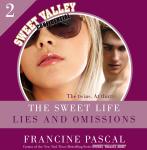 The Sweet Life #2: An E-Serial: Lies and Omissions