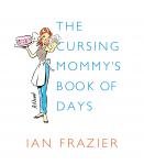 The Cursing Mommy's Book of Days: A Novel Audiobook