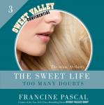 Sweet Life #3: An E-Serial: Too Many Doubts, Francine Pascal