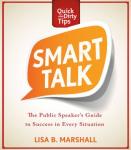 Smart Talk: The Public Speaker's Guide to Success in Every Situation Audiobook