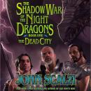 Shadow War of the Night Dragons, Book One: The Dead City: Prologue: A Tor.com Original Audiobook