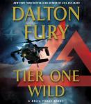 Tier One Wild: A Delta Force Novel Audiobook
