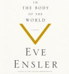 In the Body of the World: A Memoir of Cancer and Connection Audiobook