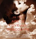 In the Age of Love and Chocolate Audiobook