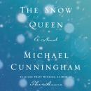 The Snow Queen: A Novel Audiobook