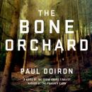 The Bone Orchard: A Novel Audiobook