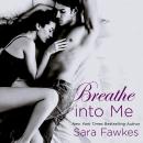 Breathe Into Me Audiobook