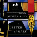A Letter of Mary: A Novel of Suspense Featuring Mary Russell and Sherlock Holmes Audiobook
