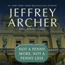 Not a Penny More, Not a Penny Less Audiobook