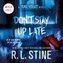 Don't Stay Up Late: A Fear Street Novel
