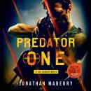 Predator One: A Joe Ledger Novel