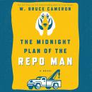 The Midnight Plan of the Repo Man Audiobook