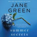 Summer Secrets: A Novel, Jane Green