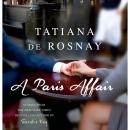 Paris Affair, Tatiana De Rosnay