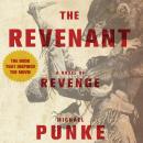 The Revenant: A Novel of Revenge Audiobook