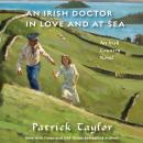 Irish Doctor in Love and at Sea: An Irish Country Novel, Patrick Taylor
