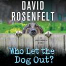 Who Let the Dog Out?: An Andy Carpenter Mystery, David Rosenfelt