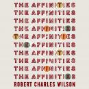 Affinities, Robert Charles Wilson