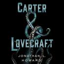 Carter & Lovecraft: A Novel