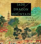 Jade Dragon Mountain: A Mystery, Elsa Hart